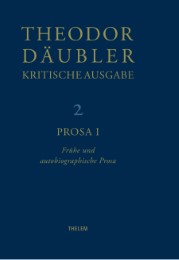 Theodor Däubler - Kritische Ausgabe / Prosa I - Cover