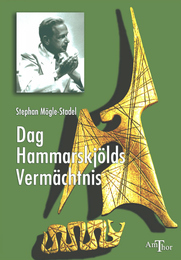 Dag Hammarskjölds Vermächtnis