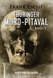 Thüringer Mord-Pitaval 1