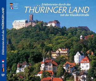 Wanderungen durch das Thüringer Land und entlang der Klassikerstraße