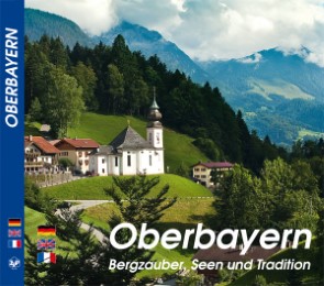 Oberbayern - Bergzauber, Seen und Tradition - Cover