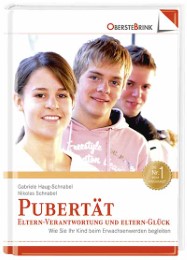 Pubertät: Eltern-Verantwortung und Eltern-Glück