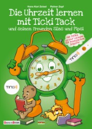 Die Uhrzeit lernen mit Ticki Tack und seinen Freunden Silas und Pipsi - Cover