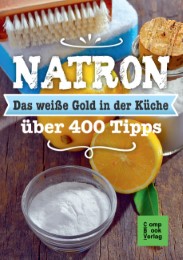 Natron - Das weiße Gold in der Küche - Cover