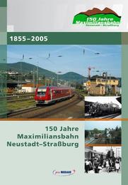 150 Jahre Maximiliansbahn Neustadt-Straßburg