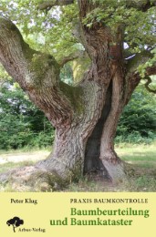 Praxis Baumkontrolle - Baumbeurteilung und Baumkataster