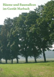 Bäume und Baumalleen im Gestüt Marbach - Cover