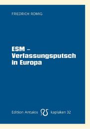 ESM - Verfassungsputsch in Europa