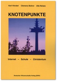 Knotenpunkte. Internet - Schule - Christentum - Cover