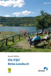 Die Eifel - Reise-Lesebuch