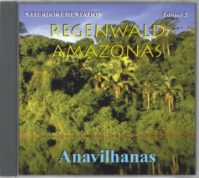 Regenwald Amazonas Edition 2 Anavilhanas