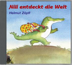 Nili entdeckt die Welt von und mit Helmut Zöpfl
