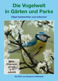 Die Vogelwelt in Gärten und Parks
