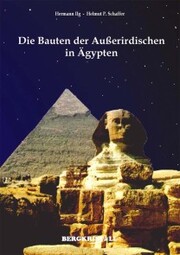 DIE BAUTEN DER AUSSERIRDISCHEN IN ÄGYPTEN: Mitteilungen der Santiner zum Kosmischen Erwachen - Cover