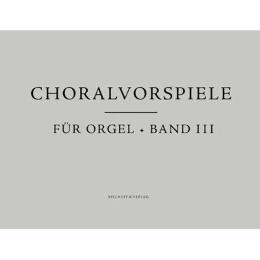 Choralvorspiele für Orgel, Band 3