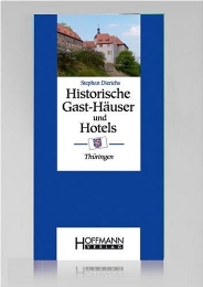 Historische Gast-Häuser und Hotels Thüringen