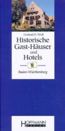 Historische Gast-Häuser und Hotels Baden-Württemberg