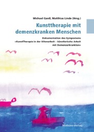 Kunsttherapie mit demenzkranken Menschen - Cover