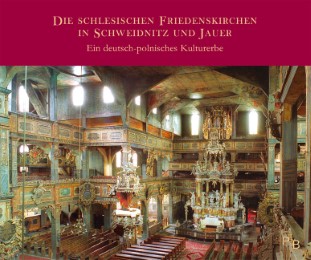 Die schlesische Friedenskirche in Schweidnitz und Jauer