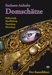 Sachsen-Anhalts Domschätze - Der Kunstführer - Cover