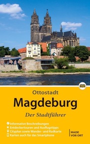 Ottostadt Magdeburg - Der Stadtführer