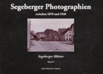 Segeberger Photographien zwischen 1870 und 1940