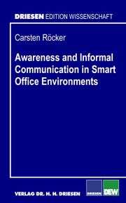 Awareness and Informal Communication in Smart Office Environments