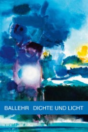 Ballehr - Dichte und Licht