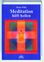Meditation hilft heilen