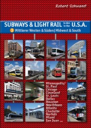 Subways & Light Rail in den USA 3: Mittlerer Westen & Süden - Midwest & South - Cover