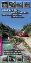 Glacier Express, Bernina Express und Arosabahn