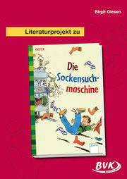 Literaturprojekt zu Knister 'Die Sockensuchmaschine' - Cover