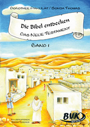 Die Bibel entdecken: Das Neue Testament Band 1