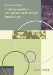 Grossschutzgebiete - Instrumente nachhaltiger Entwicklung - Cover