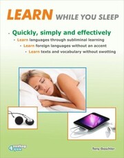 Learn while you sleep. Quickly, simply and effectively. - Cover