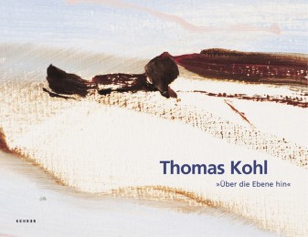 Thomas Kohl - Über die Ebene hin