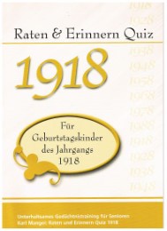 Raten und Erinnern Quiz 1918 - Für Geburtstagskinder des Jahrgangs 1918