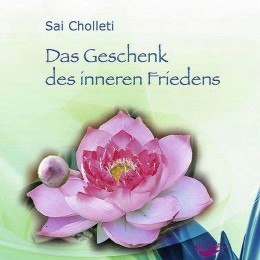 Das Geschenk des inneren Friedens. CD [Audiobook] (Audio CD)