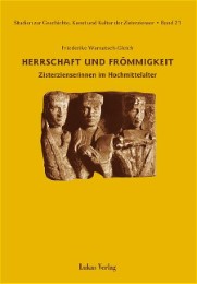 Studien zur Geschichte, Kunst und Kultur der Zisterzienser / Herrschaft und Frömmigkeit - Cover