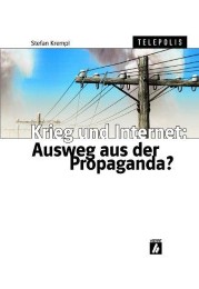 Krieg und Internet: Ausweg aus der Propaganda?