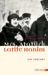 Mrs. Atatürk - Latife Hanim