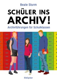 Schüler ins Archiv! - Cover
