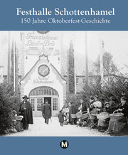 Festhalle Schottenhamel - 150 Jahre Oktoberfestgeschichte - Cover