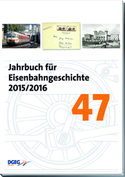 Jahrbuch für Eisenbahngeschichte 47