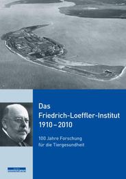 Das Friedrich-Loeffler-Institut 1910-2010