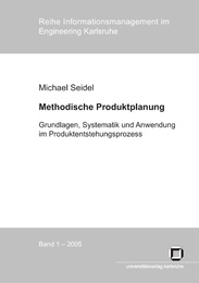 Methodische Produktplanung.Grundlagen, Systematik und Anwendung im Produktentstehungsprozess