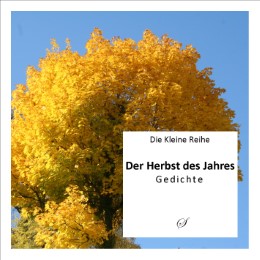 Die Kleine Reihe Bd. 7: Der Herbst des Jahres - Cover