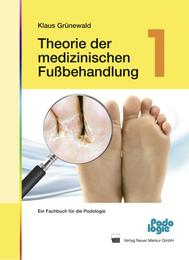 Theorie der medizinischen Fußbehandlung 1