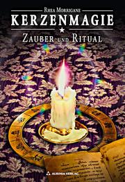 Kerzenmagie - Zauber und Ritual