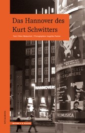 Das Hannover des Kurt Schwitters